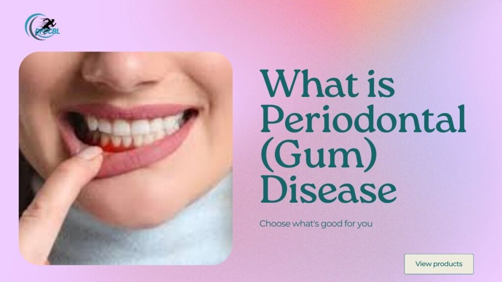 What is Periodontal (Gum) Disease